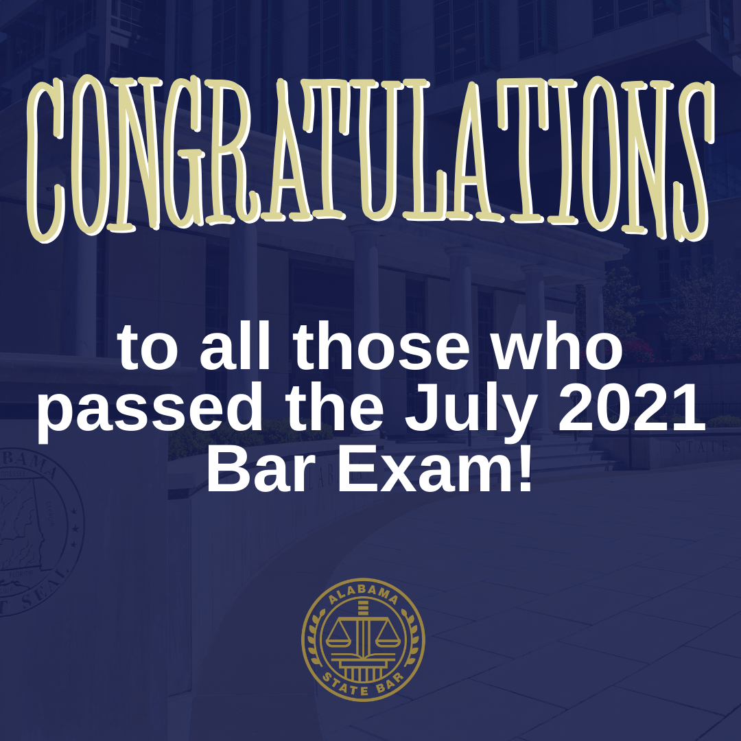 July 2021 Alabama State Bar Exam Results Released Alabama State Bar